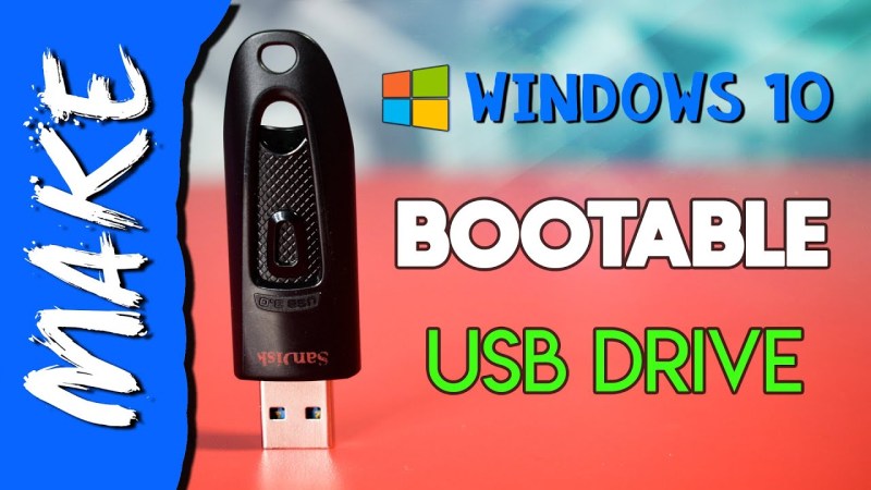 How to Create a bootable USB flash drive with Windows 10