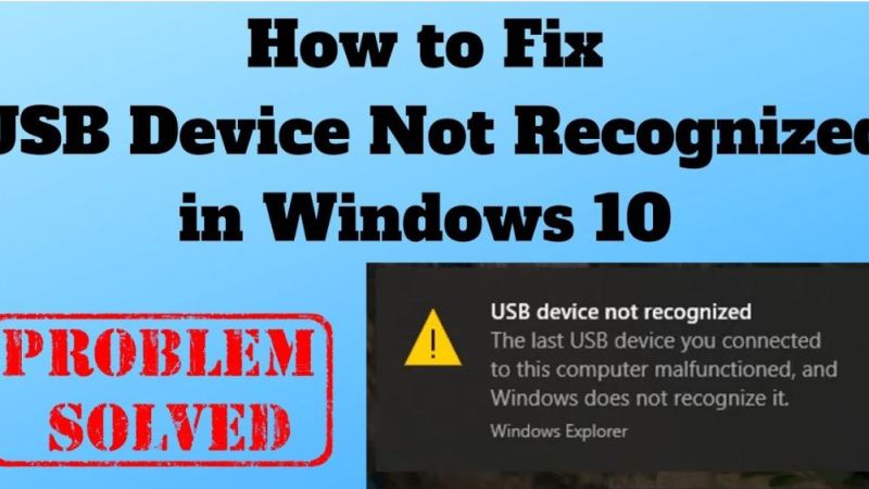 How to solve USB device not recognized in Windows 10/7/8?